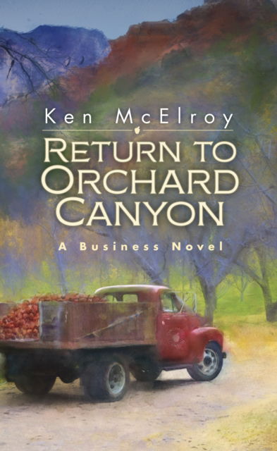 Cover for Ken McElroy · Return to Orchard Canyon (Hardcover Book) (2020)