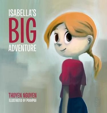 Cover for Thuyen Nguyen · Isabella's Big Adventure (Hardcover Book) (2015)