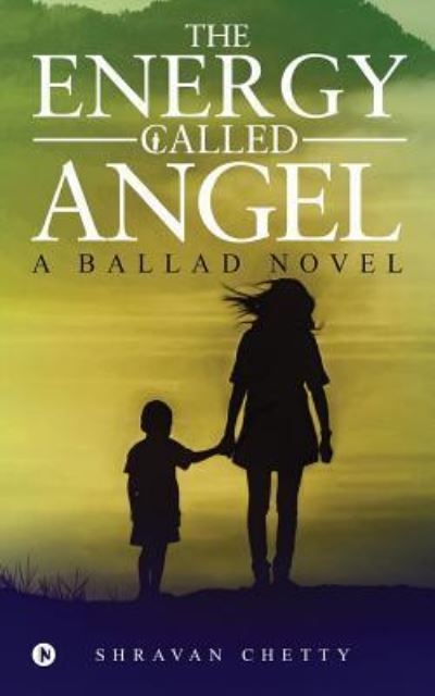 Cover for Shravan Chetty · The Energy Called Angel (Paperback Book) (2017)