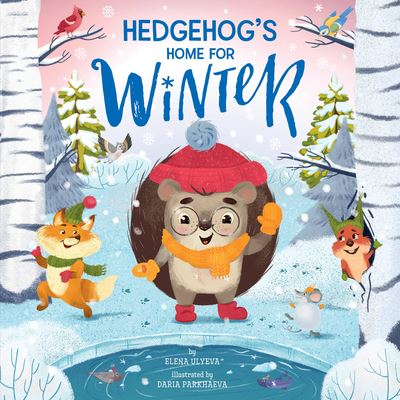 Cover for Clever Publishing · Hedgehog's Home for Winter (Hardcover Book) (2021)