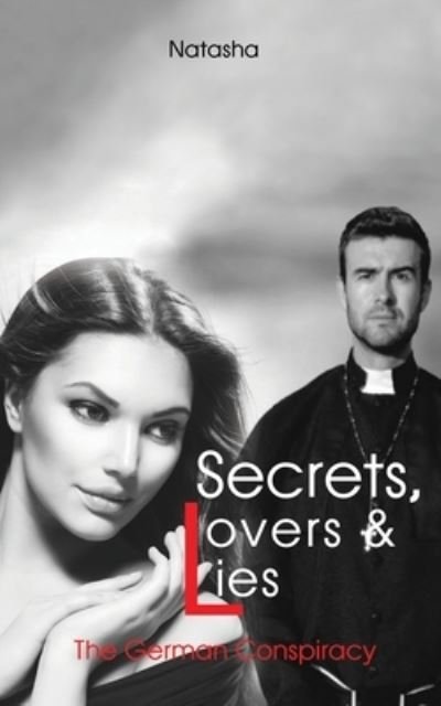 Secrets, Lovers & Lies - Natasha - Bøger - GoldTouch Press - 9781957575827 - 1. august 2022