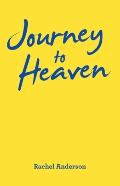 Cover for Rachel Anderson · Journey to Heaven (Pocketbok) (2020)