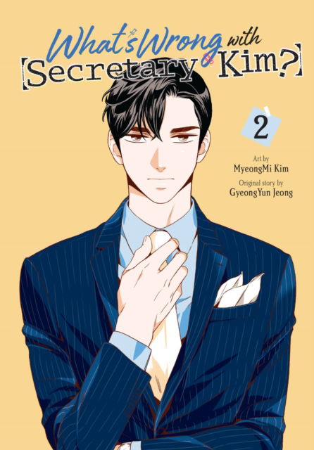 Cover for MyeongMi Kim · What's Wrong with Secretary Kim?, Vol. 2 - WHATS WRONG WITH SECRETARY KIM GN (Taschenbuch) (2023)