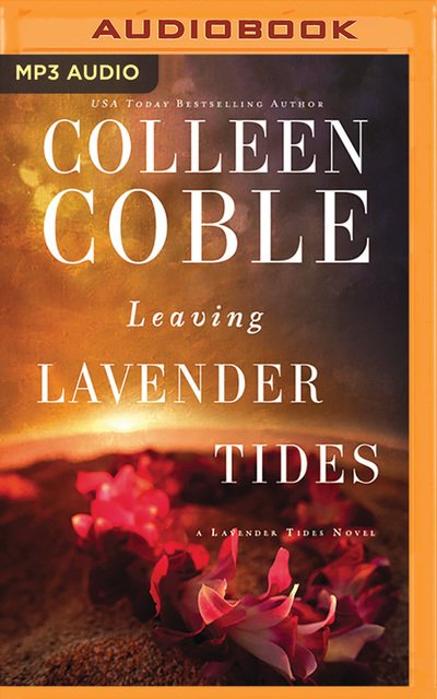 Cover for Colleen Coble · Leaving Lavender Tides (MP3-CD) (2018)
