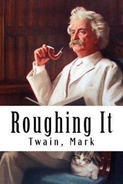 Cover for Twain Mark · Roughing It (Paperback Bog) (2017)