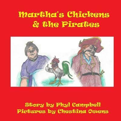 Cover for Phyl Campbell · Martha's Chickens and the Pirates (Paperback Book) (2018)