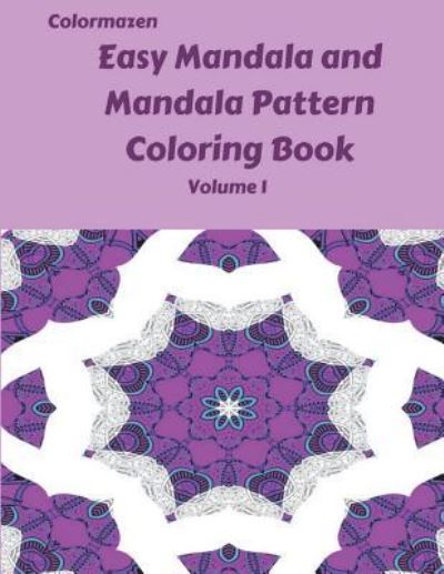 Cover for Carol Bell · Easy Mandala and Mandala Pattern Book Volume 1 (Paperback Book) (2018)