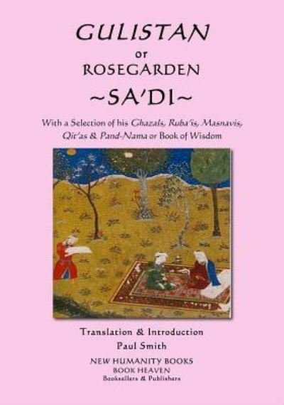 Cover for Sa'di · Gulistan or Rosegarden of Sa'di (Paperback Bog) (2018)
