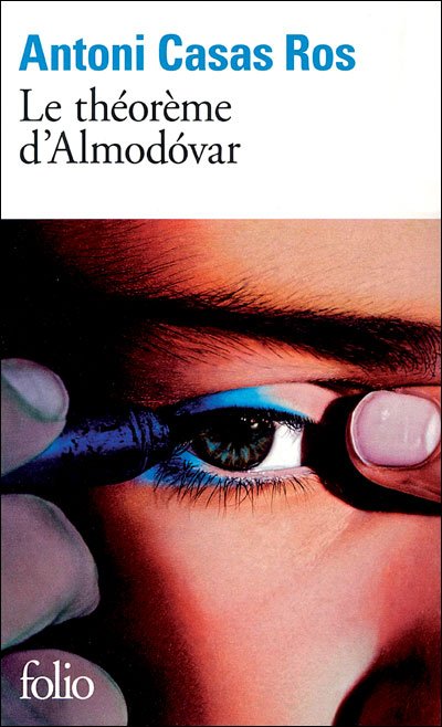 Cover for Ros Casas · Theoreme D Almodovar (Folio) (French Edition) (Paperback Book) [French edition] (2009)