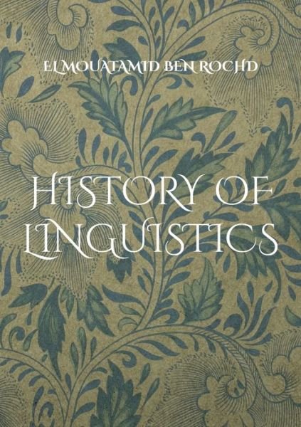 Cover for El Mouatamid Ben Rochd · History of linguistics (Paperback Book) (2021)
