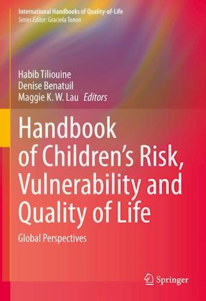 Cover for Handbook of Children’s Risk, Vulnerability and Quality of Life: Global Perspectives - International Handbooks of Quality-of-Life (Hardcover Book) [2022 edition] (2022)