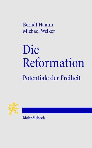 Cover for Berndt Hamm · Die Reformation: Potentiale der Freiheit (Paperback Book) [German edition] (2008)