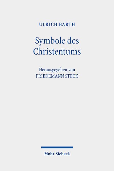 Cover for Ulrich Barth · Symbole des Christentums: Berliner Dogmatikvorlesung (Paperback Book) (2021)