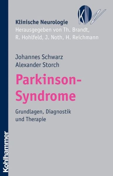 Cover for Alexander Storch · Parkinson-syndrome: Grundlagen, Diagnostik Und Therapie (Klinische Neurologie) (German Edition) (Paperback Book) [German, 1. A. edition] (2007)