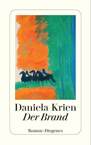 Der Brand - Daniela Krien - Livros - Diogenes - 9783257246827 - 21 de junho de 2023