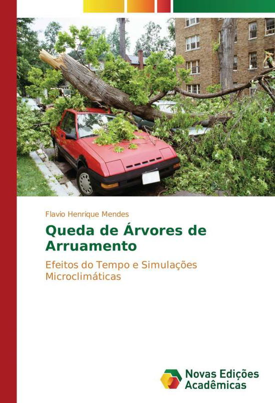 Cover for Mendes · Queda de Árvores de Arruamento (Book)