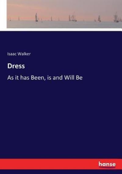 Cover for Isaac Walker · Dress (Paperback Book) (2017)