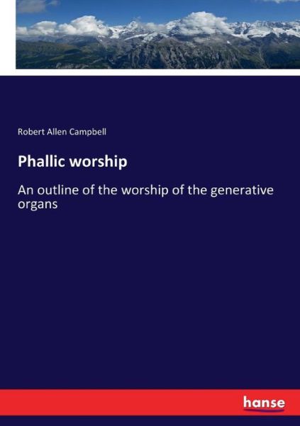 Cover for Campbell · Phallic worship (Book) (2017)