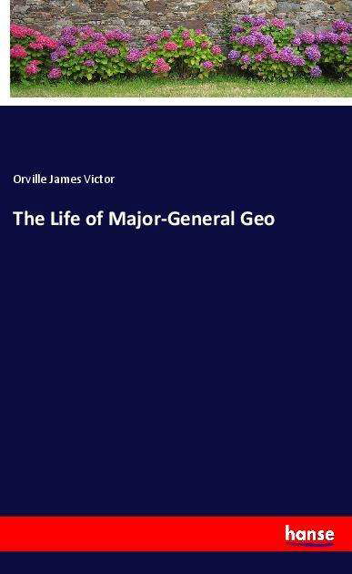 Cover for Victor · The Life of Major-General Geo (Book)