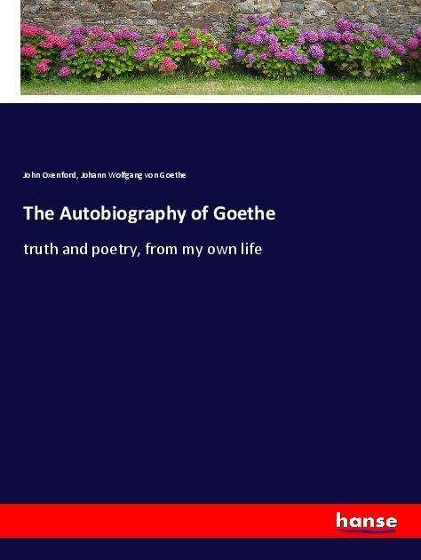 The Autobiography of Goethe - Oxenford - Livros -  - 9783337902827 - 