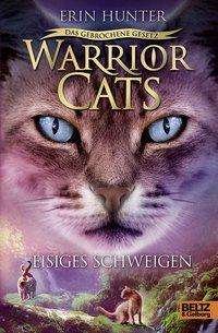 Warrior Cats.Gebrochene Gesetz - Hunter - Books - Julius Beltz Gmbh & Co. Kg - 9783407755827 - 