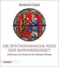 Cover for Casper · Die spätromanische Rose der Barm (Bok) (2021)