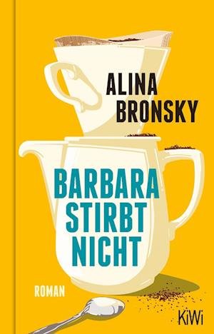 Cover for Alina Bronsky · Barbara Stirbt Nicht (Bog)