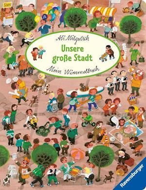 Cover for Ali Mitgutsch · Mein Wimmelbuch: Unsere große Stadt (Toys)