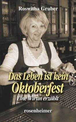 Cover for Gruber · Das Leben ist kein Oktoberfest (Buch)