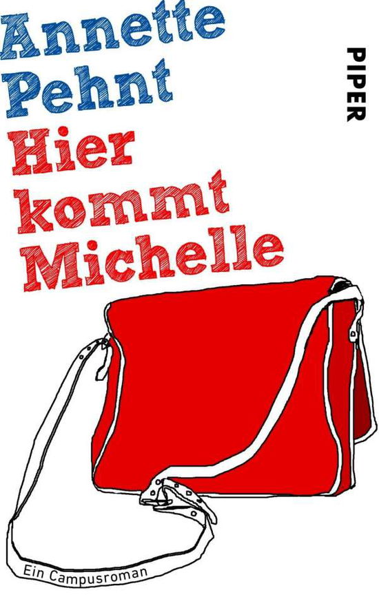 Cover for Annette Pehnt · Piper.30082 Pehnt:hier Kommt (Book)