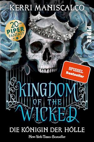 Kingdom of the Wicked  Die Königin der Hölle - Kerri Maniscalco - Books - Piper - 9783492706827 - September 1, 2022