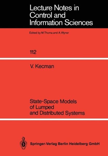 Cover for Vojislav Kecman · State-Space Models of Lumped and Distributed Systems - Lecture Notes in Control and Information Sciences (Pocketbok) (1988)