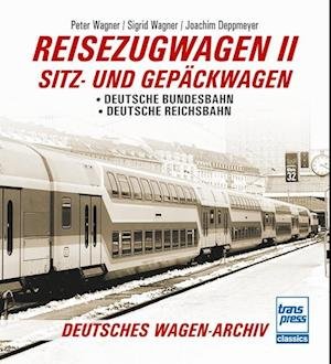Cover for Peter Wagner · Reisezugwagen 2 - Sitz- und Gepäckwagen (Book) (2023)