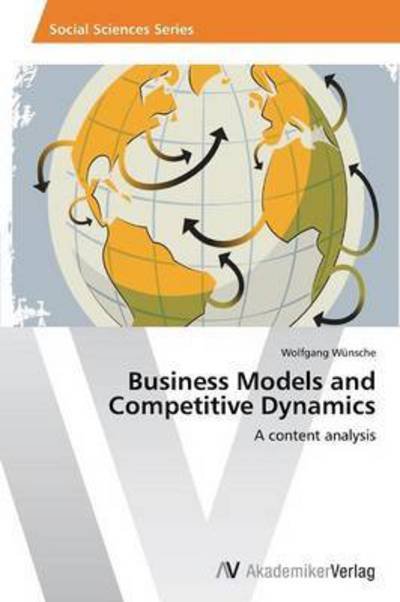 Cover for Wunsche Wolfgang · Business Models and Competitive Dynamics (Paperback Book) (2012)