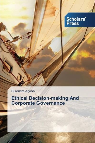 Cover for Surendra Arjoon · Ethical Decision-making and Corporate Governance (Paperback Book) (2014)