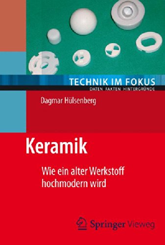 Cover for Dagmar Hulsenberg · Keramik: Wie ein alter Werkstoff hochmodern wird - Technik im Fokus (Paperback Book) [German, 2014 edition] (2014)