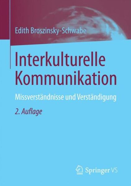 Cover for Edith Broszinsky-Schwabe · Interkulturelle Kommunikation: Missverstandnisse Und Verstandigung (Paperback Book) [2nd 2. Aufl. 2017 edition] (2016)