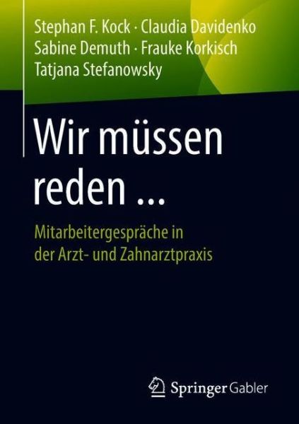 Wir muessen reden - Kock - Books - Springer Gabler - 9783658225827 - November 14, 2018