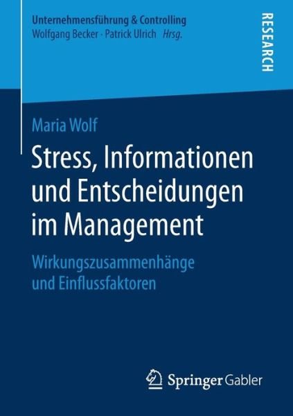 Stress, Informationen und Entschei - Wolf - Books -  - 9783658241827 - October 26, 2018