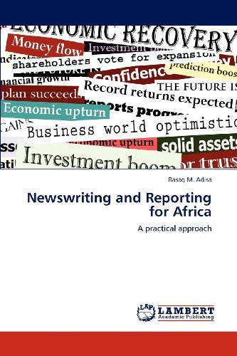 Cover for Rasaq M. Adisa · Newswriting and Reporting for Africa: a Practical Approach (Paperback Bog) (2012)