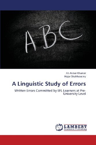 Cover for Hajar Shahhoseiny · A Linguistic Study of Errors: Written Errors Committed by Efl Learners at Pre-university Level (Pocketbok) (2013)