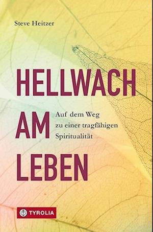 Cover for Heitzer Steve · Hellwach Am Leben (Book)