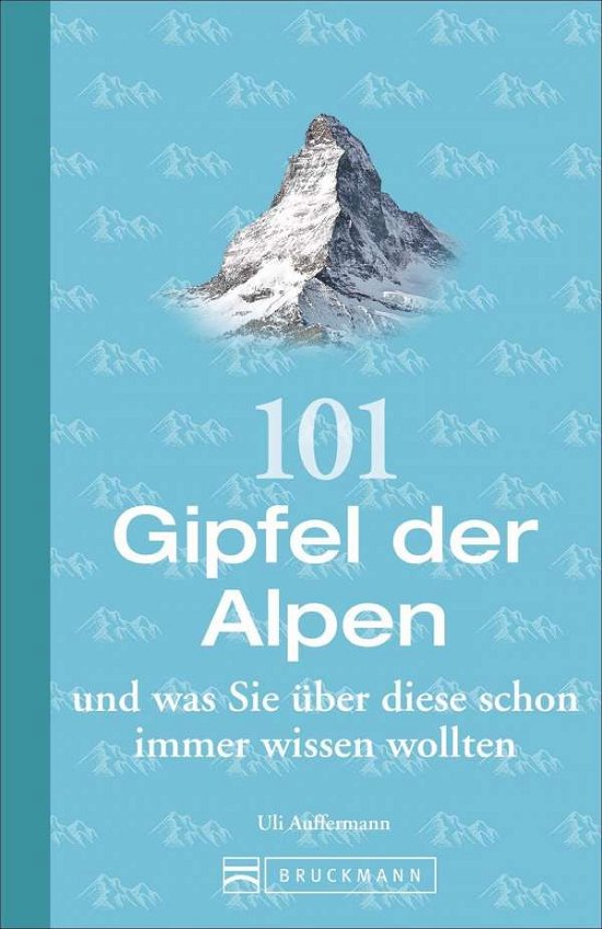 Cover for Auffermann · 101 Gipfel der Alpen und w (Buch)