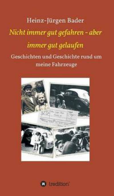 Cover for Bader · Nicht immer gut gefahren - aber i (Book) (2016)