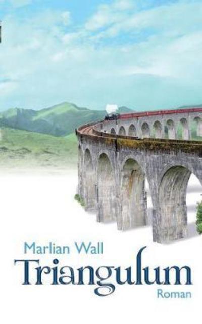 Cover for Marlian Wall · Triangulum (Paperback Book) (2017)