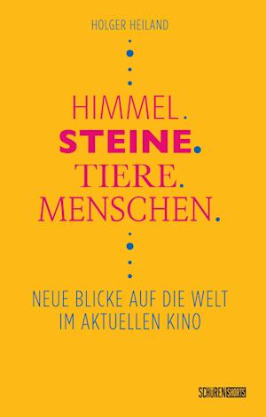 Cover for Holger Heiland · Himmel, Steine, Tiere, Menschen (Book) (2024)