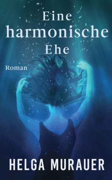 Cover for Murauer · Eine harmonische Ehe (Book) (2020)