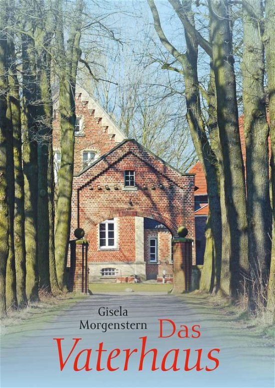 Cover for Morgenstern · Das Vaterhaus (Book)