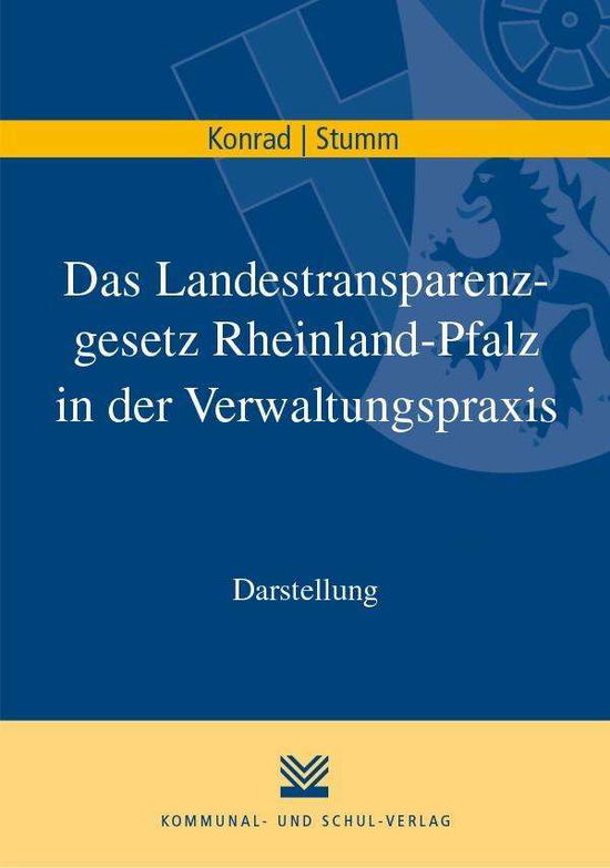 Das Landestransparenzgesetz Rhei - Konrad - Książki -  - 9783829313827 - 