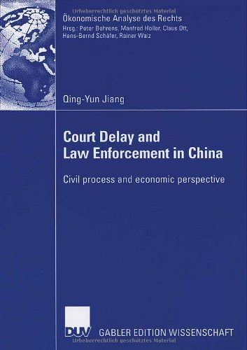 Cover for Qing-Yun Jiang · Court Delay and Law Enforcement in China: Civil Process and Economic Perspective - Okonomische Analyse Des Rechts (Paperback Bog) (2006)